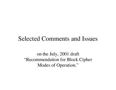 Second Modes of Operation Workshop (August[removed]Selected Comments and Issues