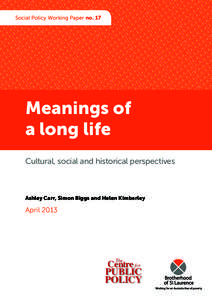 Social Policy Working Paper no. 17  Meanings of a long life Cultural, social and historical perspectives