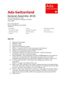Ada-Switzerland General Assembly 2018 Date: Thursday March 15, 2018 Location: Café Restaurant Obergass, Winterthur Time: 18h00 Chair: Ahlan Marriott
