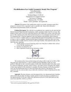 Parallelization of an Axially Symmetric Steady Flow Program* Norm Beekwilder Andrew S. Grimshaw Technical Report CS[removed]Department of Computer Science University of Virginia