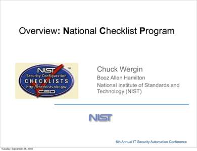 Overview: National Checklist Program  Chuck Wergin Booz Allen Hamilton National Institute of Standards and Technology (NIST)