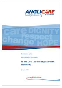 Submission to the ACTU Insecure Work Inquiry In and Out: The challenges of work insecurity January 2012