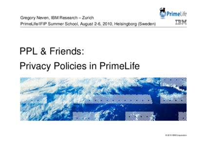 PPL & friends: Privacy policies in PrimeLife
