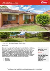 eldersballina.com.au[removed]Skinner Street, BALLINA Hidden Gem Enjoy the peace and quiet of living in this picturesque parkland setting. Tucked away from all the hustle and bustle, this affordable one-bedroom villa gi