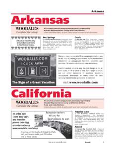 Arkansas  Arkansas All privately-owned campgrounds personally inspected by Woodall Representatives Denny and Cindy Lawson. Unless otherwise noted, all parks listed have flush toilets and hot showers.
