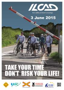 Act safely at level crossings  3 June 2015 