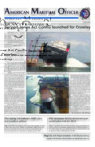 Second Jones Act ConRo launched for Crowley Volume 48, Number 1 On December 4, Taíno — the second ship under construction for Crowley’s Commitment Class — was launched at VT