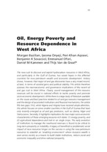 33  Oil, Energy Poverty and Resource Dependence in West Africa Morgan Bazilian, Ijeoma Onyeji, Peri-Khan Aqrawi,