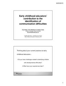 Microsoft PowerPoint - Early childhood educators contribution to the identification of communication difficulties presentation