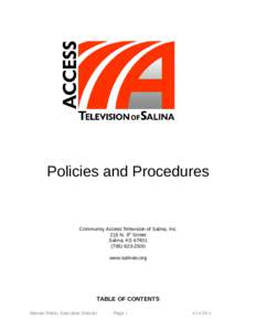 Policies and Procedures  Community Access Television of Salina, Inc. 215 N. 9th Street Salina, KS2500