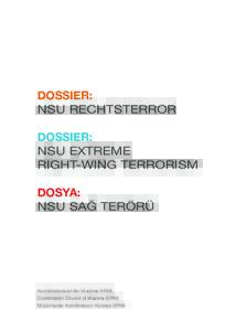 Dossier: NSU Rechtsterror Dossier: NSU Extreme Right-wing Terrorism Dosya: