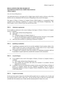 (Subject to approval)  REGULATIONS FOR THE DEGREE OF MASTER OF SCIENCE IN COMPUTER SCIENCE (MSc[CompSc]) (See also General Regulations)