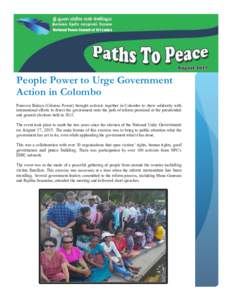 People Power to Urge Government Action in Colombo Puravesi Balaya (Citizens Power) brought activists together in Colombo to show solidarity with international efforts to direct the government onto the path of reform prom