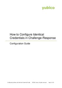 How to Configure Identical Credentials Configuration Guide