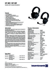 DT[removed]DT 297 Headsets with Condenser Microphone FEATURES • Closed headphone • Good ambient noise attenuation