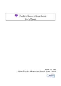 Conflict of Interest e-Report System User’s Manual March, Office of Conflict of Interest and Security Export Control