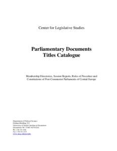 Center for Legislative Studies  Parliamentary Documents Titles Catalogue  Membership Directories, Session Reports, Rules of Procedure and