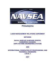 LABOR MANAGEMENT RELATIONS AGREEMENT BETWEEN NAVAL SURFACE WARFARE CENTER, CARDEROCK DIVISION, SHIP SYSTEMS ENGINEERING STATION AND