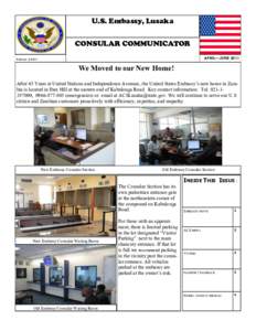 U.S. Embassy, Lusaka CONSULAR COMMUNICATOR APRIL—JUNE 2011 Volume 2,2011
