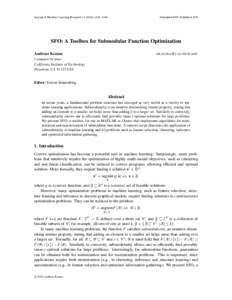 Journal of Machine Learning Research[removed]1144  Submitted 6/09; Published 3/10 SFO: A Toolbox for Submodular Function Optimization Andreas Krause