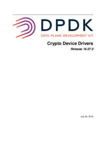 Crypto Device Drivers ReleaseJuly 28, 2016  CONTENTS