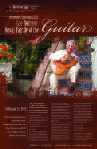 Los Romero: Royal Family of the February 24, 2012 A lecture-demonstration featuring worldrenowned guitar virtuoso