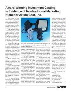 Award-Winning Investment Casting is Evidence of Nontraditonal Marketing Niche for Aristo Cast, Inc. One strategy for building business in tough economic times is to find a market niche and serve it well. An award-winning