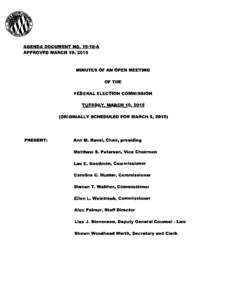 AGENDA DOCUMENT NOA APPROVED MARCH 19, 2015 MINUTES OF AN OPEN MEETING OF THE FEDERAL ELECTION COMMISSION