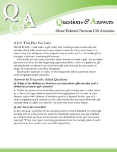 ?  Questions & Answers About Deferred Payment Gift Annuities  A Gift That Pays You Later