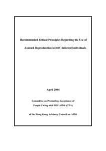 Recommended Ethical Principles Regarding the Use of Assisted Reproduction in HIV Infected Individuals