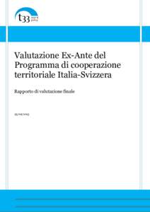 Valutazione Ex-Ante del Programma di cooperazione territoriale Italia-Svizzera Rapporto di valutazione finale