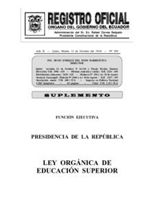 Administración del Sr. Ec. Rafael Correa Delgado Presidente Constitucional de la República Año II -- Quito, Martes 12 de Octubre delNº 298