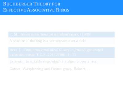Buchberger Theory for Effective Associative Rings