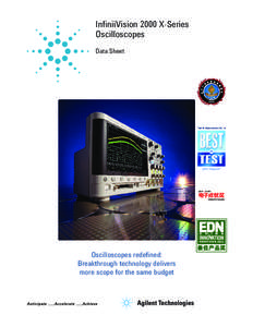 IniniiVision 2000 X-Series Oscilloscopes Data Sheet Oscilloscopes redefined: Breakthrough technology delivers