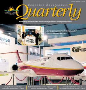 Fourth quarterThe aviation/aerospace world convenes in the UK at the 2014 Farnborough International Airshow … and Volusia County was there!