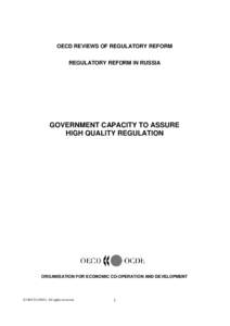 OECD REVIEWS OF REGULATORY REFORM REGULATORY REFORM IN RUSSIA GOVERNMENT CAPACITY TO ASSURE HIGH QUALITY REGULATION