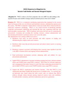 WSCA Response to Allegations by Senator Todd Weiler and Senator Margaret Dayton Allegation #1: “WSCA collects a fee from companies who win a RFP, but adds nothing to the equation because state members manage each procu