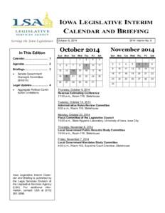 IOWA LEGISLATIVE INTERIM CALENDAR AND BRIEFING October 8, 2014 In This Edition Calendar ............................... 1