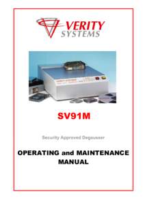 SV91M Operating & Maintenance Instructions  SV91M Security Approved Degausser  OPERATING and MAINTENANCE