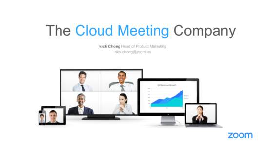 The Cloud Meeting Company Nick Chong Head of Product Marketing  The Cloud Meeting Company 2014 Cloud Meetings