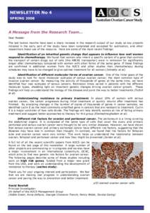 NEWSLETTER No 4 SPRING 2008 A Message from the Research Team… Dear Reader The last twelve months have seen a sharp increase in the research output of our study as key projects