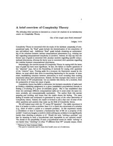 1  A brief overview of Complexity Theory The following brief overview is intended as a teaser for students in an introductory course on Complexity Theory. Out of the tough came forth sweetness1