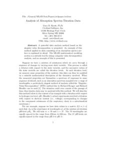 File: /General/MLAB-Text/Papers/svdpaper/svd.tex  Analysis of Absorption Spectra-Titration Data Gary D. Knott, Ph.D. Civilized Software, IncHeritage Park Circle