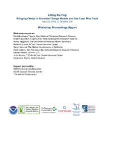 Lifting the Fog: Bringing Clarity to Shoreline Change Models and Sea Level Rise Tools May 22, 2014 || Oakland, CA Workshop Proceedings Report Workshop organizers