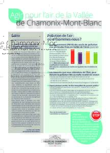 Agir pour l’air de la Vallée 	 de Chamonix-Mont-Blanc Édito //////////////////////////////// La préservation de la qualité de l’air local : un enjeu crucial qui