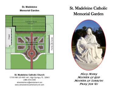 St. Madeleine Memorial Garden St. Madeleine Catholic ChurchNW US HWY 441, High Springs, FL2358