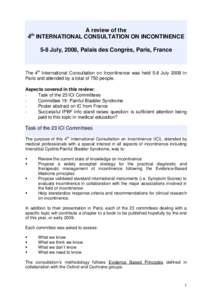 A review of the 4 INTERNATIONAL CONSULTATION ON INCONTINENCE th 5-8 July, 2008, Palais des Congrès, Paris, France