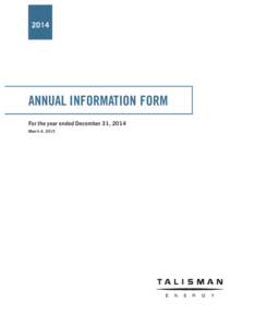 2014  ANNUAL INFORMATION FORM For the year ended December 31, 2014 March 4, 2015