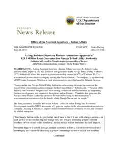 Office of the Assistant Secretary – Indian Affairs FOR IMMEDIATE RELEASE June 28, 2016 CONTACT: