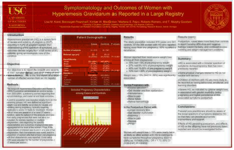 Symptomatology and Outcomes of Women with Hyperemesis Gravidarum as Reported in a Large Registry Lisa M. Korst, Borzouyeh Poursharif, Kimber W. MacGibbon, Marlena S. Fejzo, Roberto Romero, and T. Murphy Goodwin 1Universi